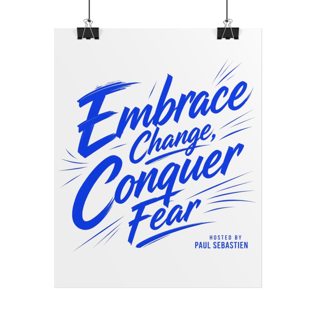 Wisdm "Embrace Change, Conquer Fear" Poster
